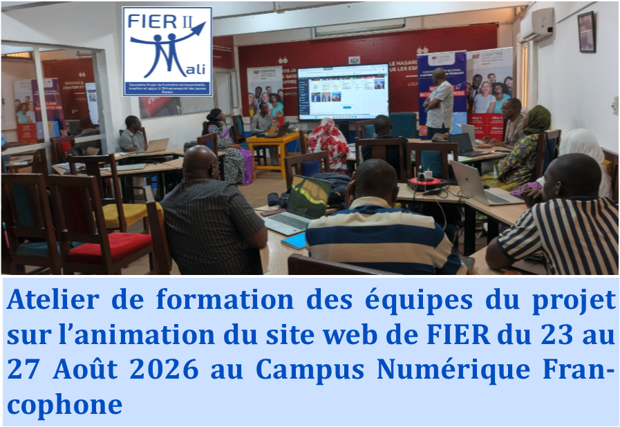 Atelier de formation des équipes du projet sur l’animation du site web de FIER du 23 au 27 Février 2026 au Campus Numérique Francophone